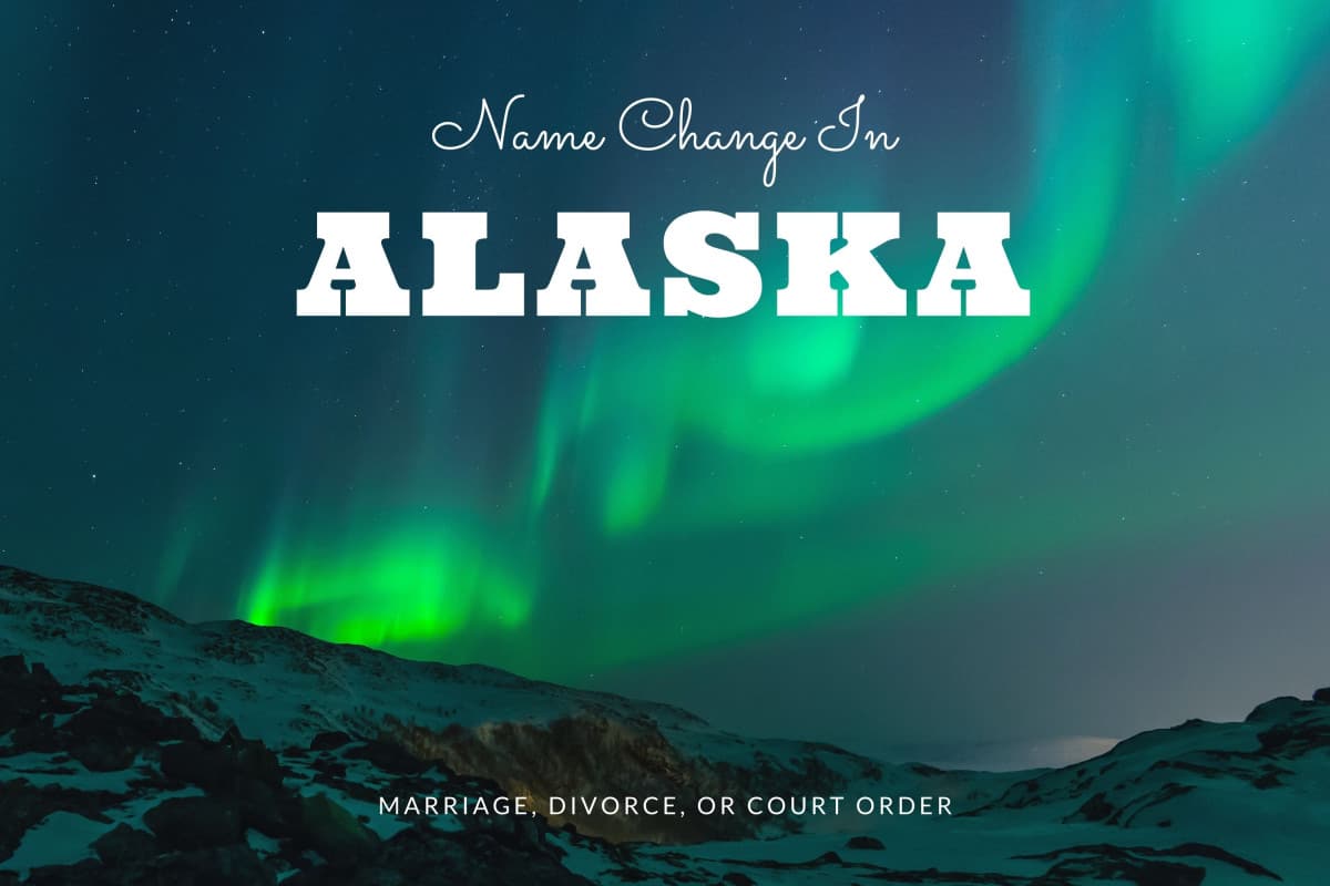 Alaska Name Change through Marriage, Divorce, or Court Order